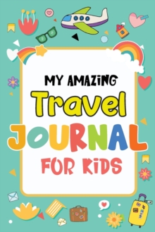 Image for My Amazing Travel Journal