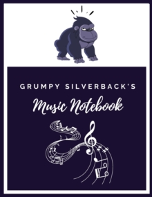 Image for Grumpy Silverback's Music Notebook