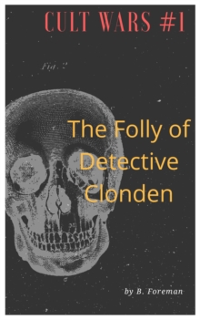 Image for Cult Wars #1: The Folly of Detective Clonden