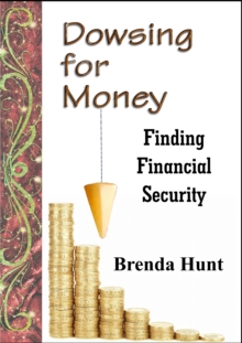 Image for Dowsing for Money - Finding Financial Security