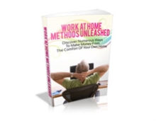 Image for Work At Home Method Unleashed