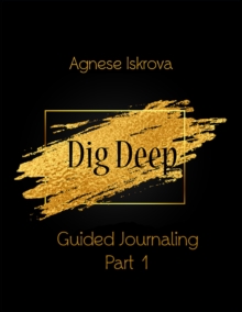 Image for Dig Deep Guided Journaling Part 1