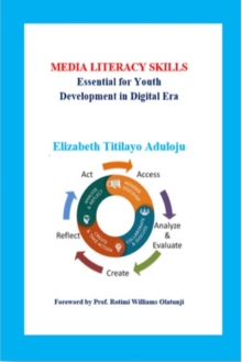 Image for Media Literacy Skills : Essential for Youth Development in Digital Era
