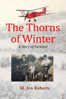 Image for The Thorns of Winter : A Story of Survival