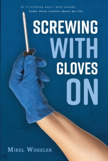 Image for Screwing with gloves on