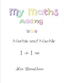 Image for My Maths with Markie and Mackle : Adding