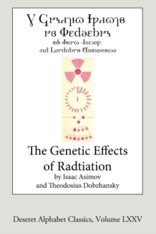 Image for The Genetic Effects of Radiation (Deseret Alphabet edition)