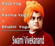 Image for Yoga: Raja Yoga+ Karma Yoga + Bhakti Yoga