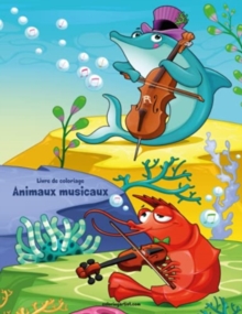 Image for Livre de coloriage Animaux musicaux 1