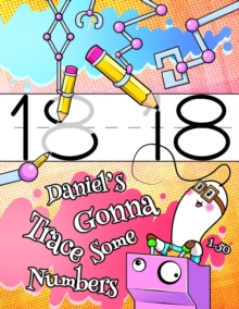 Image for Daniel's Gonna Trace Some Numbers 1-50