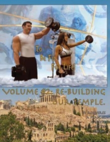 Image for How to Become a Greek God; OR, To Be Fit For Life - Part Two