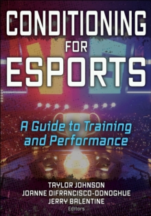 Image for Conditioning for eSports  : a guide to training and performance