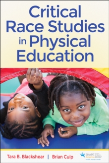 Image for Critical Race Studies in Physical Education