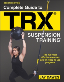 Image for Complete Guide to TRX® Suspension Training®