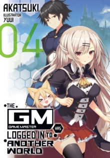 Image for Game Master Has Logged In to Another World: Volume 4
