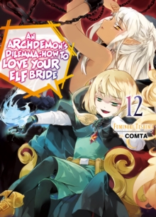 Image for Archdemon's Dilemma: How to Love Your Elf Bride: Volume 12