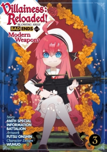 Image for Villainess: Reloaded! Blowing Away Bad Ends With Modern Weapons (Manga) Volume 3