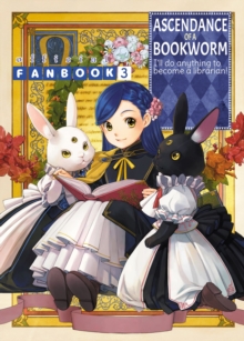 Image for Ascendance of a Bookworm: Fanbook 3