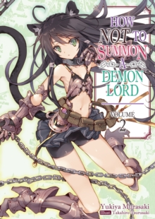 How NOT to Summon a Demon Lord: Volume 2