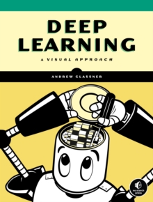 Image for Deep learning  : a visual approach