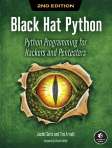 Black Hat Python, 2nd Edition: Python Programming for Hackers and Pentesters