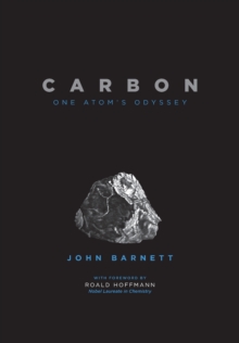 Image for Carbon  : one atom's odyssey