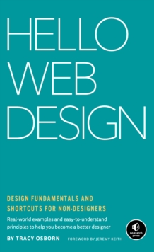 Image for Hello Web Design : Design Fundamentals and Shortcuts for Non-Designers