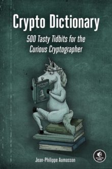 Image for Crypto dictionary  : 500 tasty tidbits for the curious cryptographer