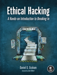 Ethical Hacking: A Hands-on Introduction to Breaking In