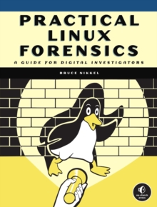 Image for Practical Linux forensics  : a guide for digital investigators