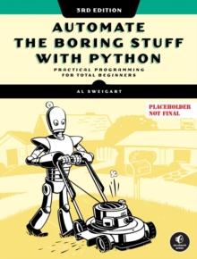 Image for Automate The Boring Stuff With Python, 3rd Edition