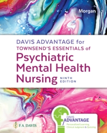 Davis Advantage for Townsend’s Essentials of Psychiatric Mental-Health Nursing: Concepts of Care in Evidence-Based Practice