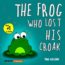 Image for The Frog Who Lost His Croak