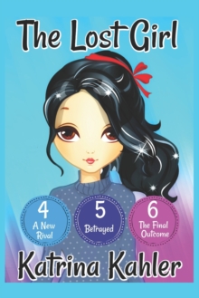 Image for The Lost Girl - Part Two : Books 4, 5 and 6: Books for Girls Aged 9-12
