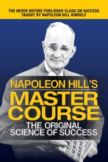 Image for Napoleon Hill's Master Course : The Original Science of Success