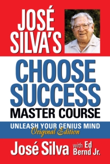Image for Jose Silva Choose Success Master Course