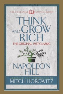 Image for Think and Grow Rich (Condensed Classics): The Original 1937 Classic