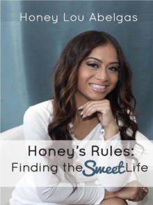 Image for Honey's Rules: Finding the Sweet Life