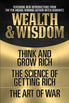 Image for Wealth & Wisdom (Original Classic Edition): Think and Grow Rich, The Science of Getting Rich, The Art of War