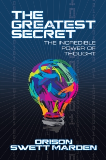 Image for Greatest Secret: The Incredible Power of Thought