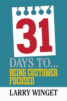 Image for 31 Days to Being Customer Focused