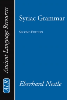 Image for Syriac Grammar with Bibliography, Chrestomathy and Glossary