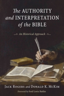 Image for Authority and Interpretation of the Bible: An Historical Approach