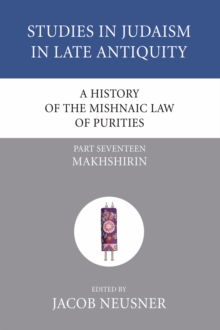 Image for History of the Mishnaic Law of Purities, Part 17: Makhshirin
