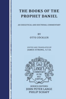 Image for Books of the Prophet Daniel: an Exegetical and Doctrinal Commentary