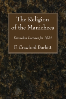 Image for Religion of the Manichees: Donnellan Lectures for 1924