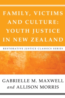 Image for Family, Victims and Culture: Youth Justice in New Zealand