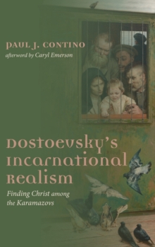 Image for Dostoevsky's Incarnational Realism