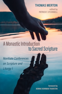 Image for Monastic Introduction to Sacred Scripture: Novitiate Conferences on Scripture and Liturgy 1