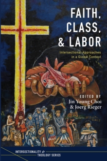 Image for Faith, Class, and Labor